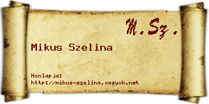 Mikus Szelina névjegykártya